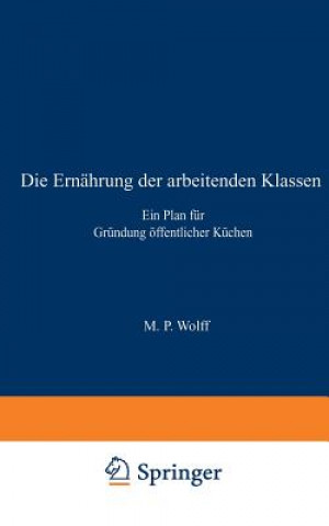 Książka Die Ernahrung Der Arbeitenden Klassen M P Wolff