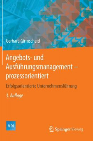 Könyv Angebots- Und Ausf hrungsmanagement-Prozessorientiert Gerhard Girmscheid