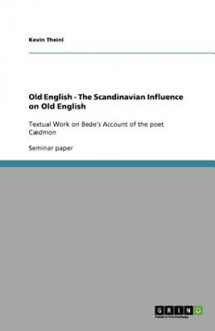 Książka Old English - The Scandinavian Influence on Old English Kevin Theinl