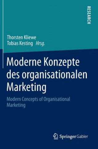 Kniha Moderne Konzepte Des Organisationalen Marketing Thorsten Kliewe