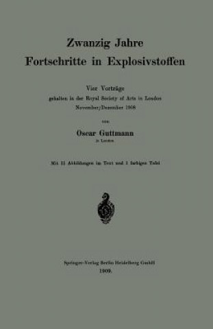 Carte Zwanzig Jahre Fortschritte in Explosivstoffen Oscar Guttmann