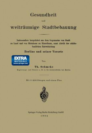 Книга Gesundheit Und Weitraumige Stadtbebauung Th Oehmcke