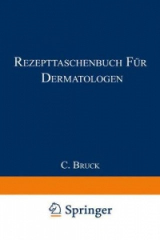 Kniha Rezepttaschenbuch fur Dermatologen Carl Bruck