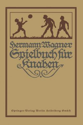 Könyv Hermann Wagners Illustriertes Spielbuch F r Knaben Hermann Wagner