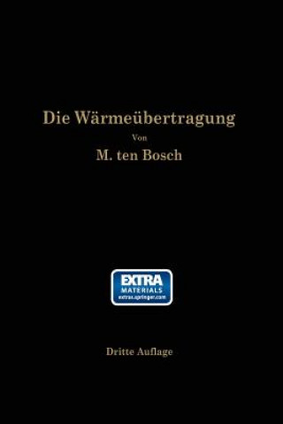 Livre Die Warmeubertragung M. ten Bosch