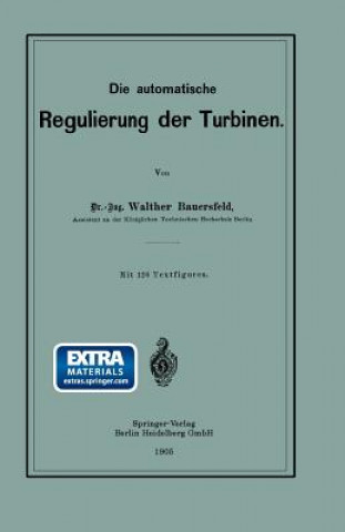 Buch Automatische Regulierung Der Turbinen Walther Wilhelm Johannes Bauersfeld