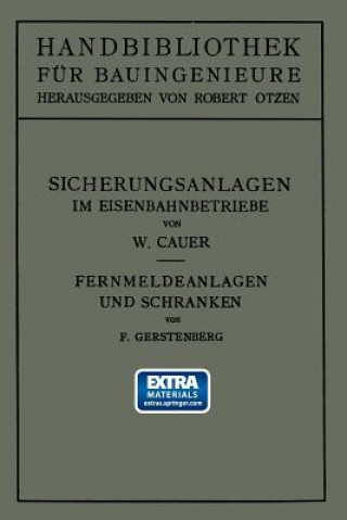 Kniha Sicherungsanlagen Im Eisenbahnbetriebe Wilhelm Adolf Eduard Cauer