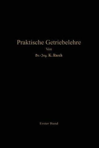 Könyv Praktische Getriebelehre Kurt Rauh