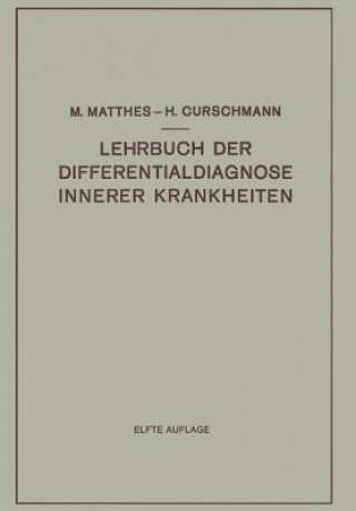 Kniha Lehrbuch Der Differentialdiagnose Innerer Krankheiten Max Matthes