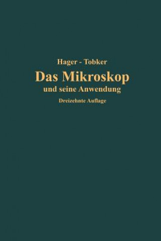 Könyv Mikroskop Und Seine Anwendung Hermann Hager