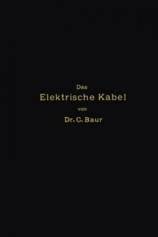 Książka Das Elektrische Kabel Caspar Baur