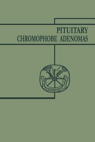 Carte Pituitary Chromophobe Adenomas John I. Nurnberger