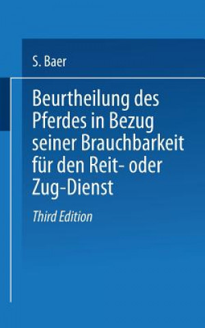 Książka Beurtheilung Des Pferdes in Bezug Seiner Brauchbarkeit Fur Den Reit- Oder Zug -- Dienst Baer Riege