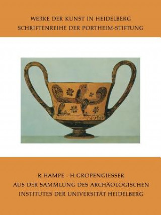 Könyv Aus Der Sammlung Des Archaologischen Institutes Der Universitat Heidelberg Hildegund Gropengiesser