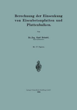 Carte Berechnung Der Einsenkung Von Eisenbetonplatten Und Plattenbalken Karl Heintel