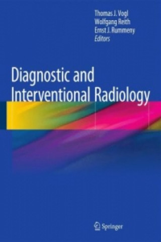 Kniha Diagnostic and Interventional Radiology Thomas J. Vogl