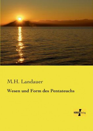 Livre Wesen und Form des Pentateuchs M.H. Landauer