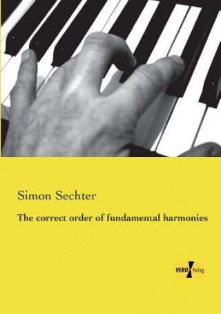 Kniha correct order of fundamental harmonies Simon Sechter