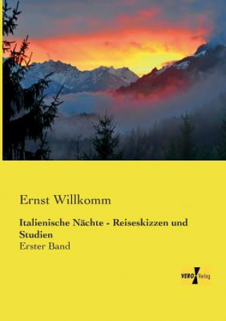 Buch Italienische Nachte - Reiseskizzen und Studien Ernst Willkomm