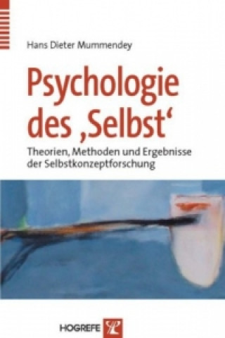 Książka Psychologie des »Selbst« Hans D. Mummendey