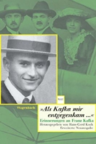 Könyv 'Als Kafka mir entgegenkam . . .' Hans-Gerd Koch