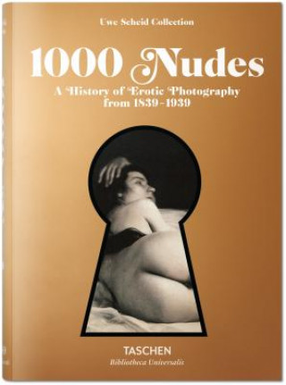 Книга 1000 Nudes. A History of Erotic Photography from 1839-1939 Hans-Michael Koetzle
