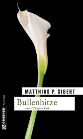 Książka Bullenhitze Matthias P. Gibert