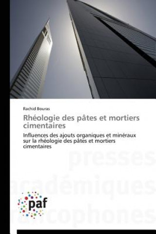 Knjiga Rheologie Des Pates Et Mortiers Cimentaires Rachid Bouras