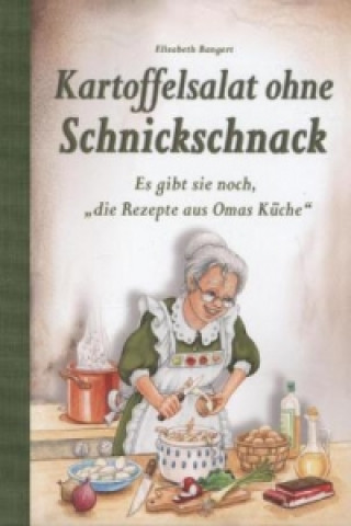 Kniha Kartoffelsalat ohne Schnickschnack Elisabeth Bangert