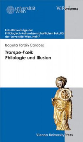 Kniha Trompe-l'oeil: Philologie und Illusion Isabella Tardin Cardoso