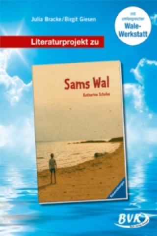 Kniha Literaturprojekt zu Sams Wal Julia Bracke