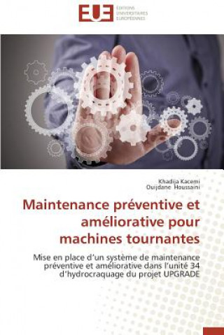 Kniha Maintenance Pr ventive Et Am liorative Pour Machines Tournantes Khadija Kacemi