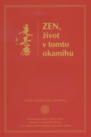 Kniha Zen, život v tomto okamihu collegium