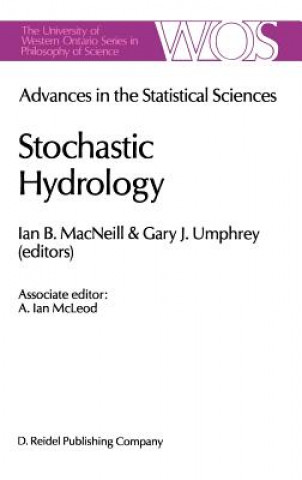 Kniha Advances in the Statistical Sciences: Stochastic Hydrology I. B. MacNeill