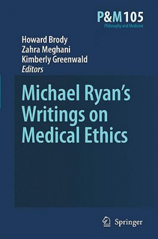 Книга Michael Ryan's Writings on Medical Ethics Howard Brody