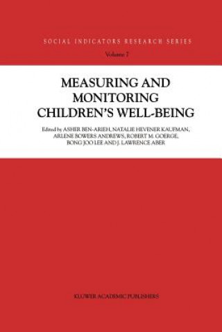 Könyv Measuring and Monitoring Children's Well-Being Asher Ben-Arieh