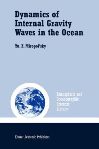 Книга Dynamics of Internal Gravity Waves in the Ocean Yu.Z. Miropol'sky