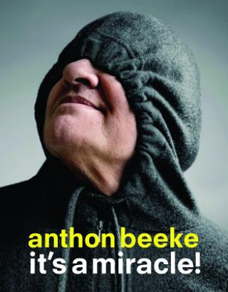 Book Anthon Beeke: It's a Miracle! Lidewij Edelkoort