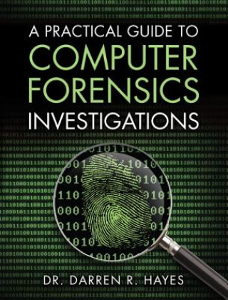 Könyv Practical Guide to Computer Forensics Investigations, A Darren Ri Hayes