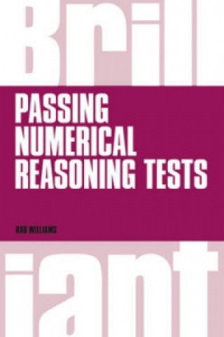 Könyv Brilliant Passing Numerical Reasoning Tests Rob Williams