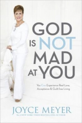 Książka God Is Not Mad At You Joyce Meyer