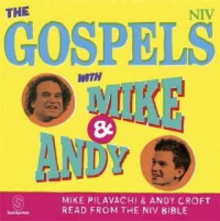 Audio Gospels with Mike and Andy Mike Pilavachi
