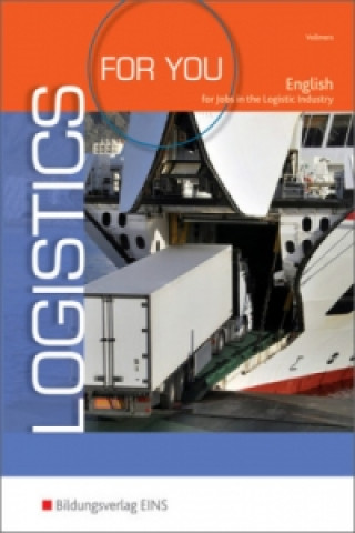 Carte Logistics for you - English for Jobs in the Logistic Industry Sally Vollmers