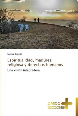 Carte Espiritualidad, Madurez Religiosa y Derechos Humanos Santos Benetti