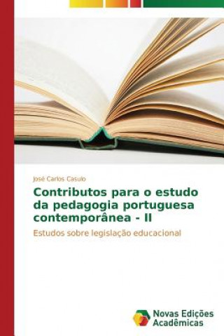 Kniha Contributos para o estudo da pedagogia portuguesa contemporanea - II José Carlos Casulo