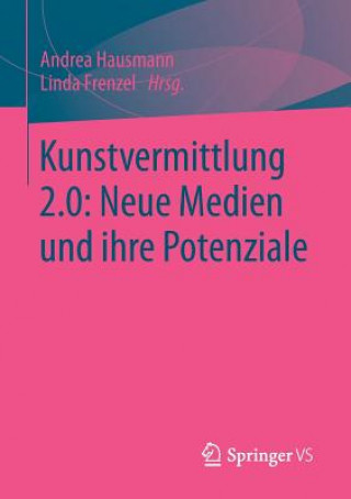 Kniha Kunstvermittlung 2.0 Andrea Hausmann