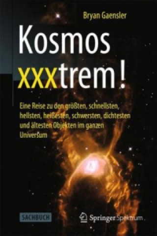 Könyv Kosmos xxxtrem! Bryan Gaensler