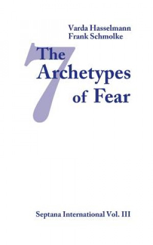 Книга Seven Archetypes of Fear Varda Hasselmann