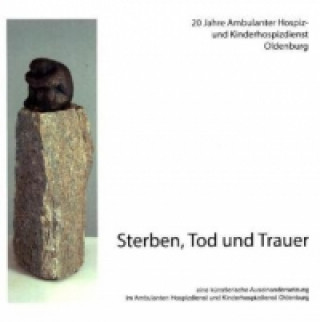 Книга Sterben, Tod und Trauer Renate Schildmann