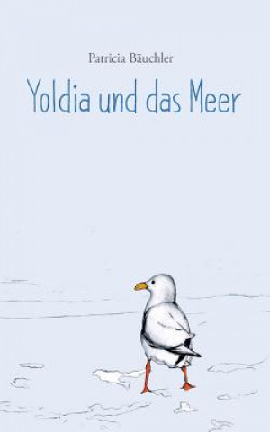 Buch Yoldia und das Meer Patricia Bäuchler